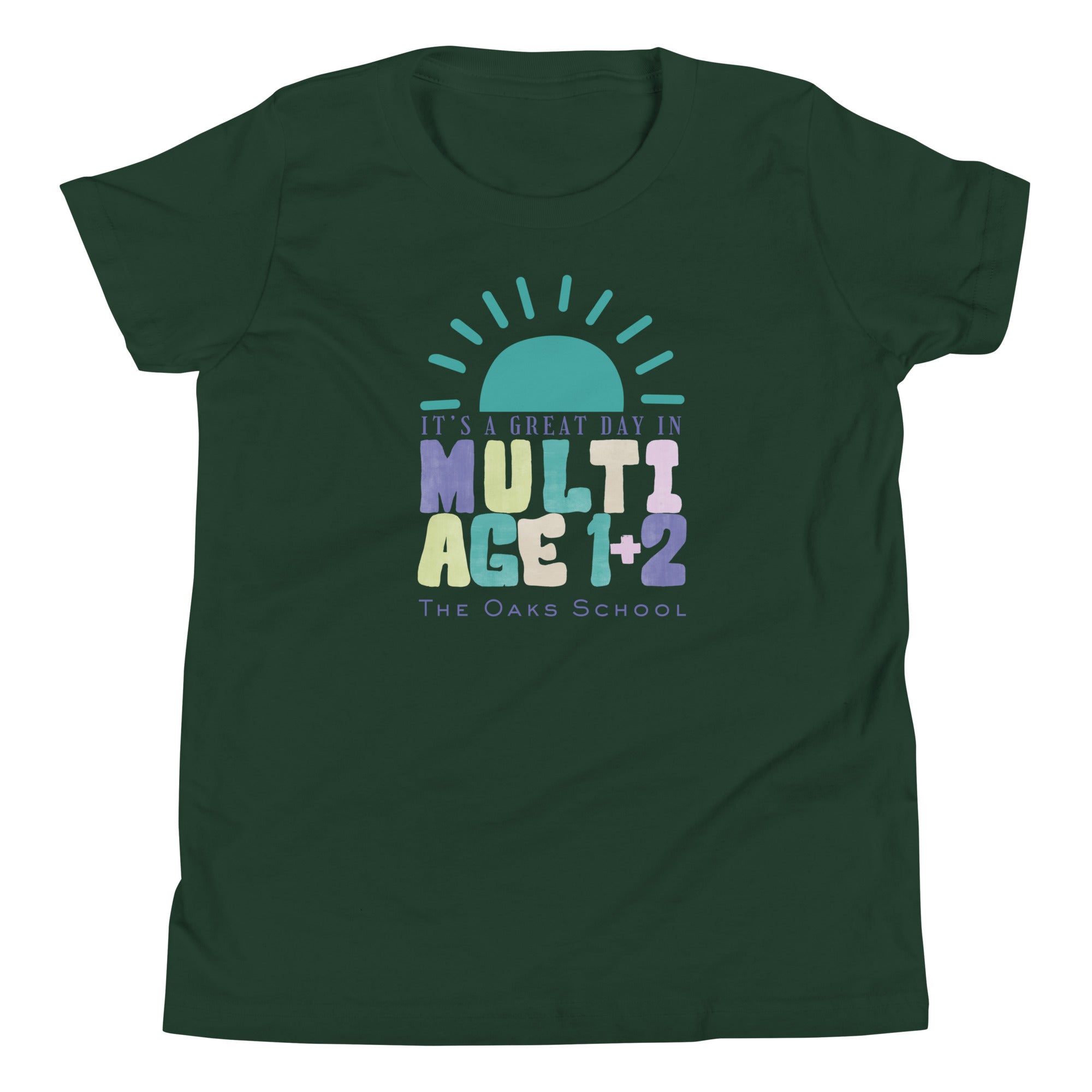 Product mockup: Image of forest green 
colored tshirt with a half sun on the horizon and text below that reads "It's a great day in Multiage 1+2" and "The Oaks School"