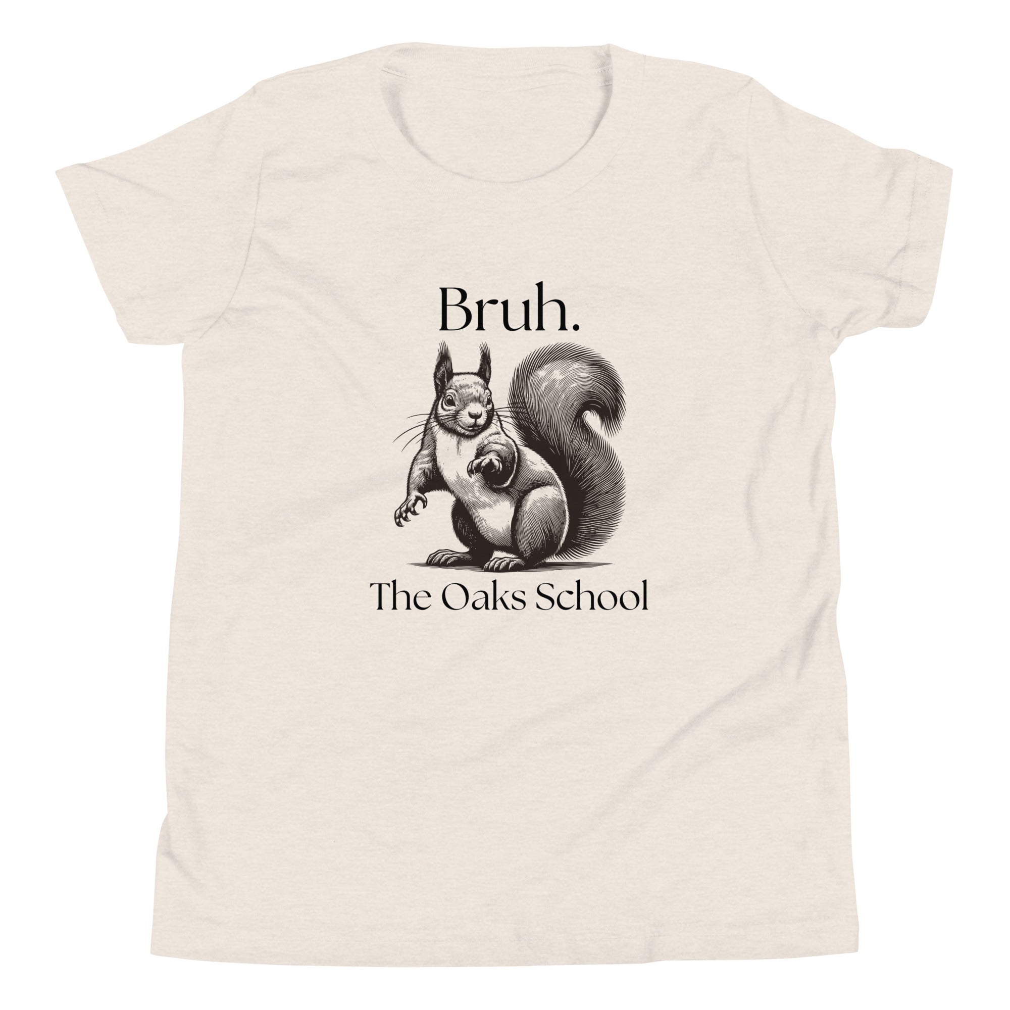 Product mockup: Heather dust colored t-shirt with a squirrel image and text that says "Bruh" and "The Oaks School."
