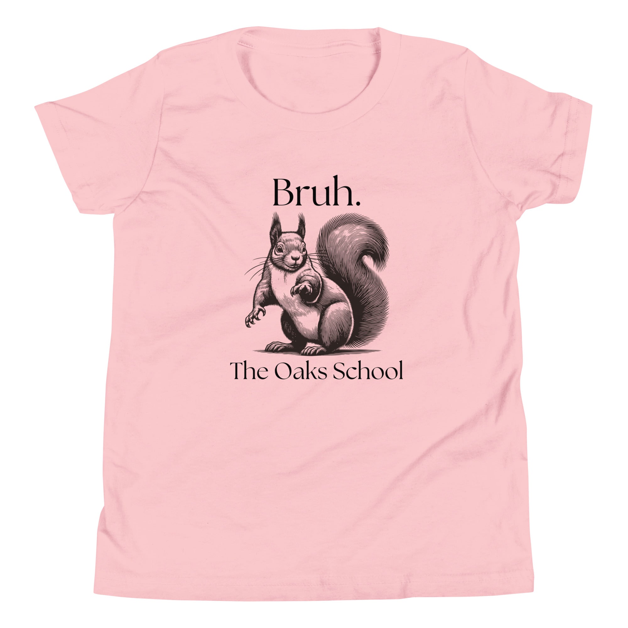 Product mockup: Pink t-shirt with a squirrel image and text that says "Bruh" and "The Oaks School."